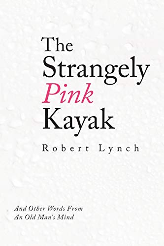 The Strangely Pink Kayak