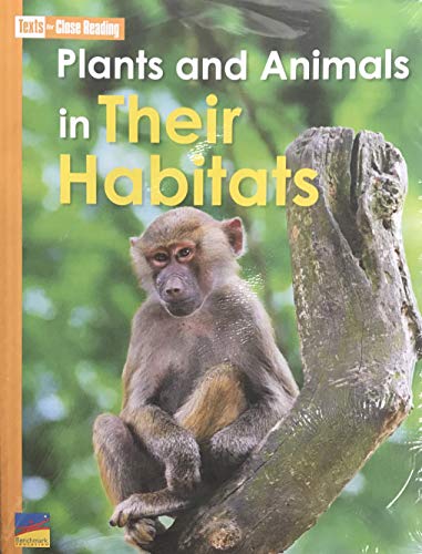 Texts for Close Reading Plants and Animals in Their Habitats PACK Grade Unit