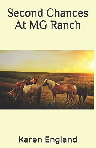 Second Chances At MG Ranch