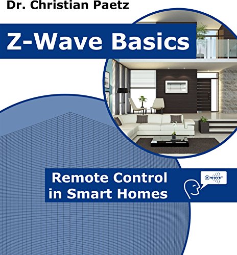 Z-Wave Basics: Remote Control in Smart Homes