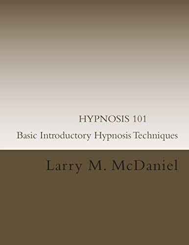 HYPNOSIS 101 - Basic Introductory Hypnosis Techniques