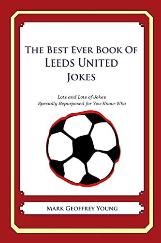 The Best Ever Book of Leeds United Jokes