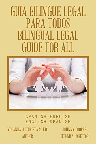 Guia Bilingue Legal Para Todos/ Bilingual Legal Guide for All