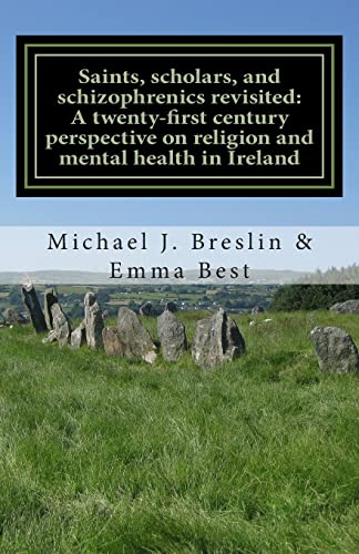 Saints, scholars, and schizophrenics revisited