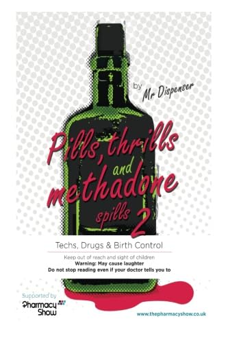 Pills, Thrills and Methadone Spills 2: Volume 2