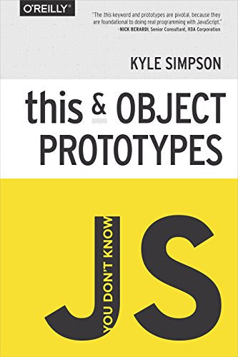 You Don't Know JS - This & Object Prototypes