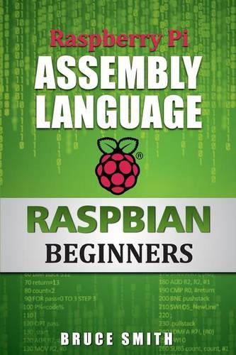 Raspberry Pi Assembly Language Raspbian Beginners