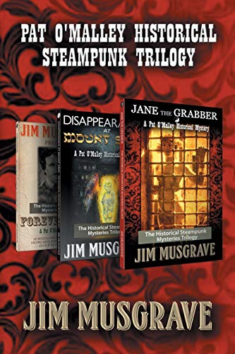 Pat O'Malley Historical Steampunk Trilogy