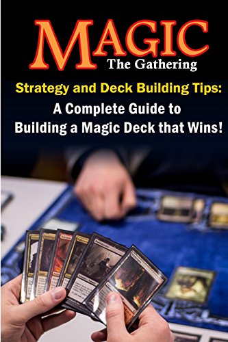 Magic the Gathering Strategy and Deck Building Tips