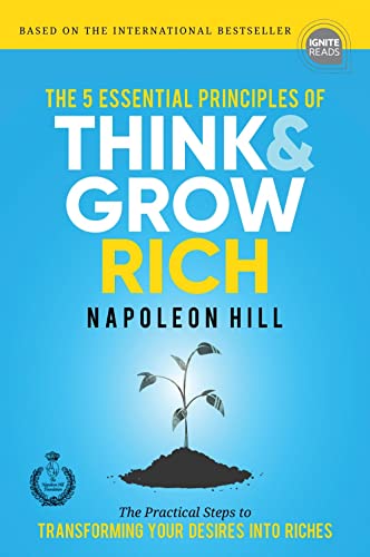 The The 5 Essential Principles of Think and Grow Rich