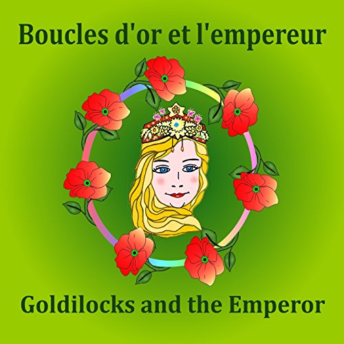 Goldilocks and the Emperor-Boucles D'Or Et L'Empereur