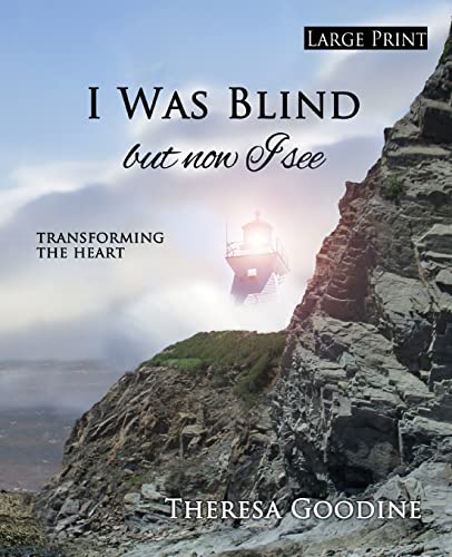 I Was Blind But Now I See - LARGE PRINT