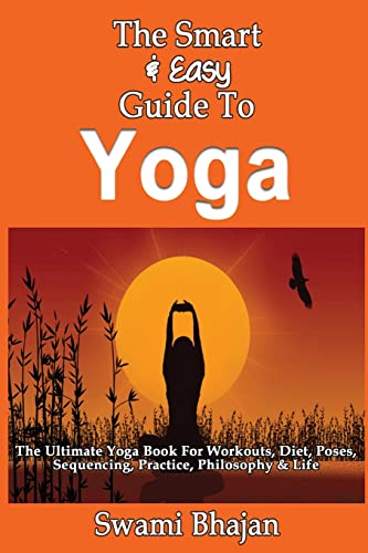The Smart & Easy Guide To Yoga
