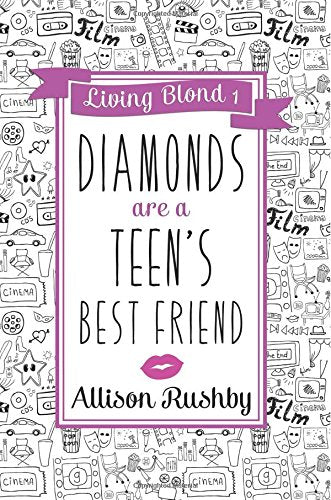 Diamonds are a Teen's Best Friend (Living Blond)