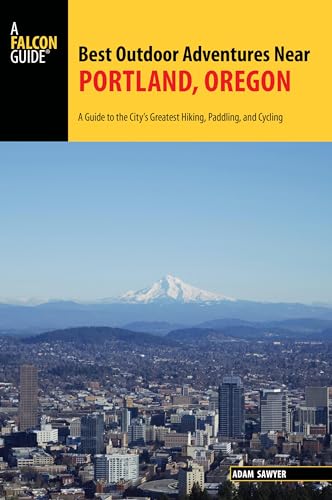 Best Outdoor Adventures Near Portland, Oregon