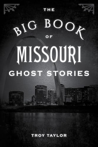 The Big Book of Missouri Ghost Stories