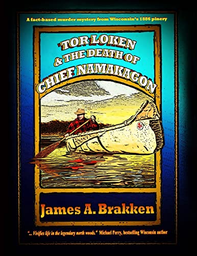 Tor Loken & The Death of Chief Namakagon