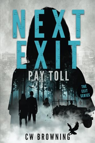 Next Exit, Pay Toll: Volume 2 (The Exit Series)