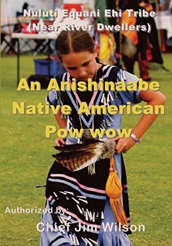 An Anishinaabe Native American Pow wow