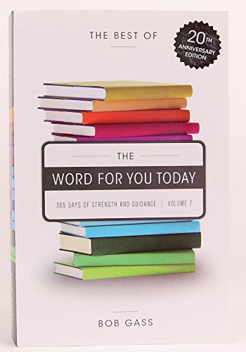 The Best of the Word for You today Volume 7