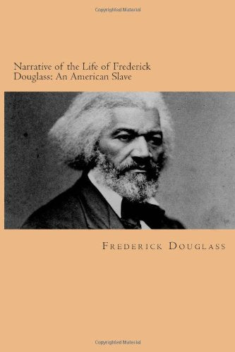 Narrative of the Life of Frederick Douglass: An American Slave