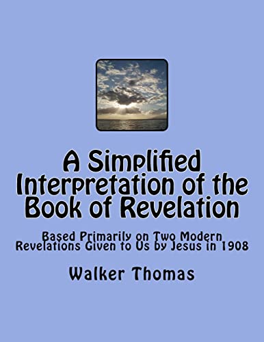 A Simplified Interpretation of the Book of Revelation