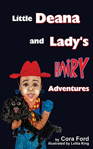 Little Deana and Lady's Hairy Adventures