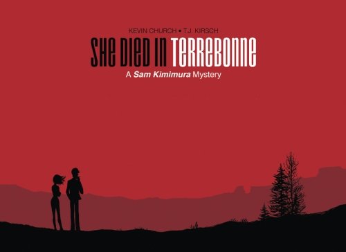 She Died In Terrebonne: A Sam Kimimura Mystery