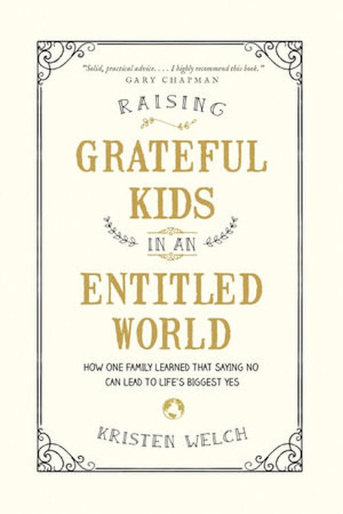 Raising Grateful Kids in an Entitled World