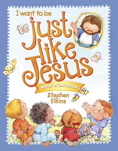 Just Like Jesus Bible Storybook