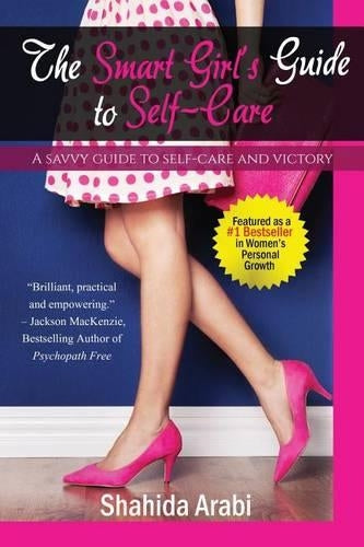 The Smart Girl's Guide to Self-Care