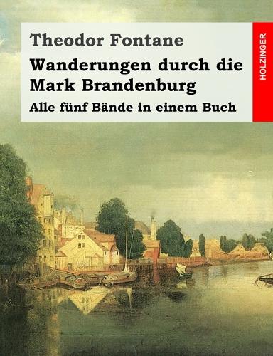 Wanderungen durch die Mark Brandenburg