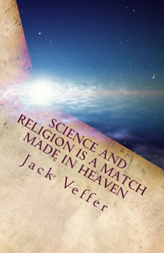 Science and Religion is a match made in Heaven