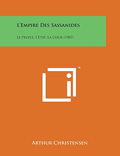 L'Empire Des Sassanides