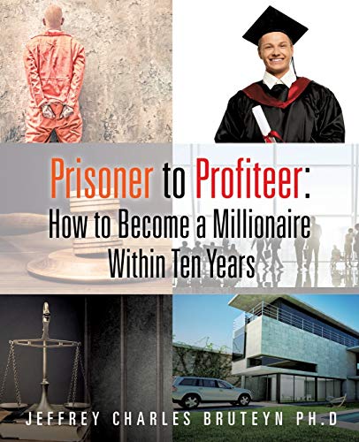 Prisoner to Profiteer