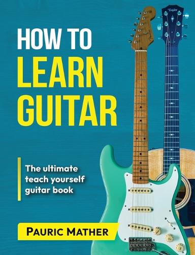How to Learn Guitar
