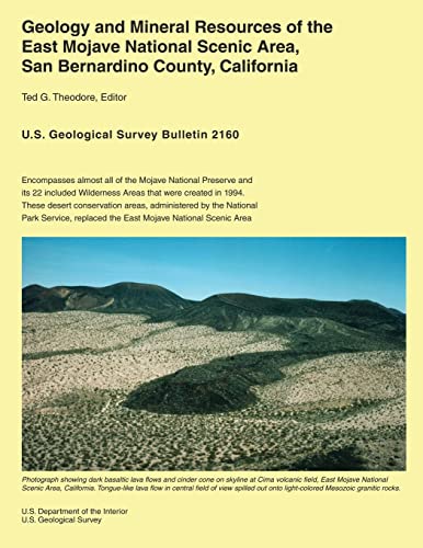 Geology and Mineral Resources of the East Mojave National Scenic Area, San Bernardino County, California