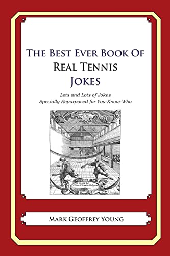 The Best Ever Book of Real Tennis Jokes
