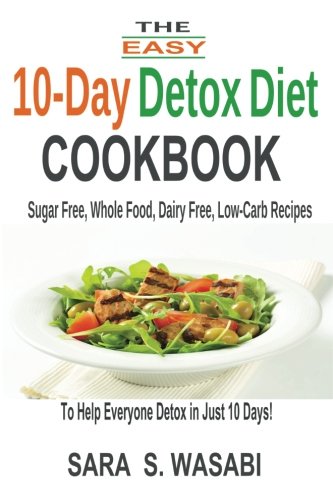 The Easy 10-Day Detox Diet Cookbook