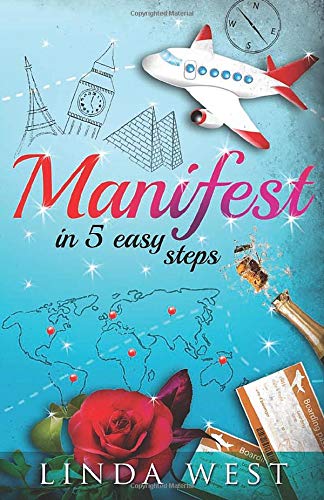 Manifest in 5 Easy Steps: Volume 2 (Ultimate Power)