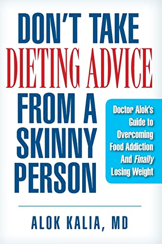 Don't take dieting advice from a skinny person