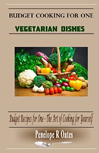 Budget Cooking for One - Vegetarian