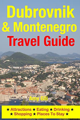 Dubrovnik & Montenegro Travel Guide