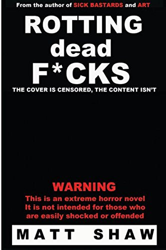 Rotting Dead F*cks