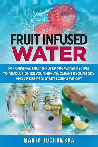 Fruit Infused Water
