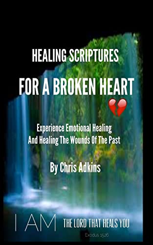 Healing Scriptures For A Broken Heart