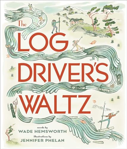 The Log Driver's Waltz