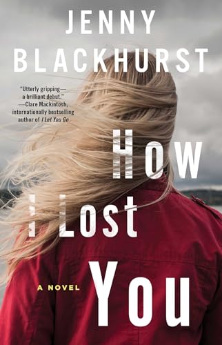 How I Lost You