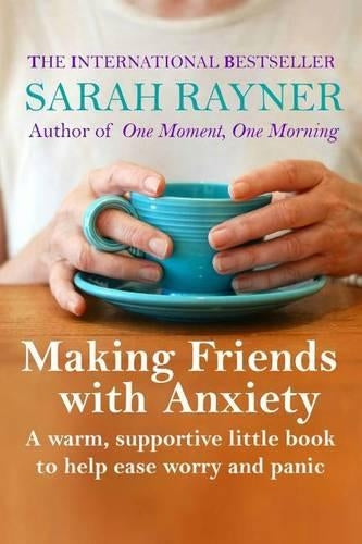 Making Friends with Anxiety