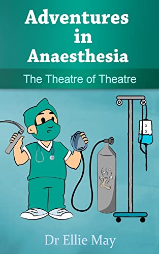 Adventures in Anaesthesia